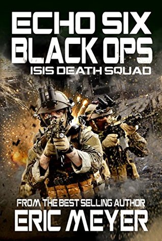 ISIS Death Squad (Echo Six: Black Ops #12)