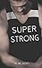 Super Strong