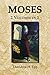 Moses: 2 Volumes in 1