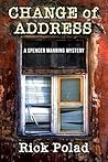 Change of Address (A Spencer Manning Mystery Book 1) Change of Address (A Spencer Manning Mystery Book 1)