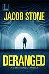 Deranged (A Morris Brick Thriller, #1)