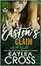 Easton's Claim (Colebrook Siblings Trilogy #3)