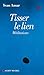 Tisser le lien : Méditations (French Edition)