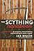 The Scything Handbook: Learn How to Cut Grass, Mow Meadows and Harvest Grain with a Scythe