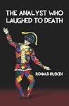 The Analyst Who Laughed to Death (The Karnac Library) The Analyst Who Laughed to Death (The Karnac Library)