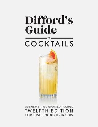 Difford's Guide to Cocktails #12 (Hardcover)