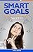Smart Goals: Planning a Year of Cool and Easy Success