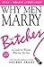 Why Men Marry Bitches