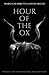 Hour of the Ox