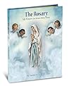 The Rosary: My Prayers to Jesus Through Mary (Gloria Stories) The Rosary: My Prayers to Jesus Through Mary (Gloria Stories)