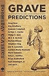 Grave Predictions...