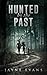 Hunted by the Past by Jayne Evans