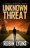 Unknown Threat (School Marshal Series Book 1) Unknown Threat (School Marshal Series Book 1)
