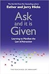 Ask and It Is Giv...