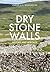 Dry Stone Walls: History and Heritage