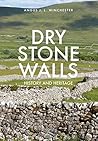 Dry Stone Walls: History and Heritage