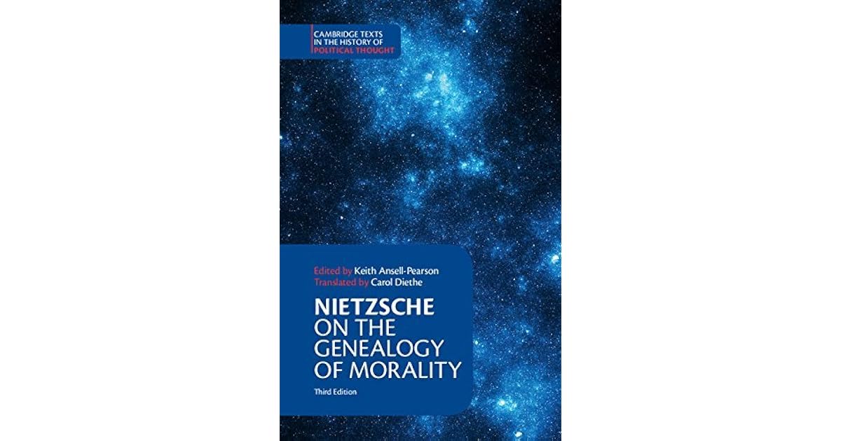 On the Genealogy of Morality and Other Writings by Friedrich Nietzsche