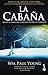 La cabaña by William Paul Young
