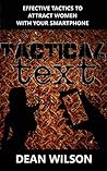 Tactical Text: Attract Women With Your Smartphone