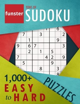 Funster Tons of Sudoku 1,000+ Easy to Hard Puzzles: A bargain bonanza for Sudoku lovers (Paperback)