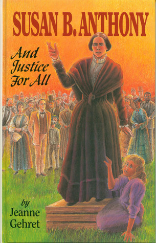 Susan B Anthony: And Justice for All