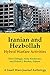 Iranian and Hezbollah Hybrid Warfare Activities: A Small Wars Journal Anthology
