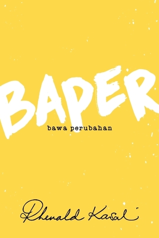 Baper: Bawa Perubahan (Hardcover)