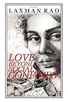 Love Beyond Social Confines by Laxman Rao Love Beyond Social Confines by Laxman Rao