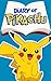 Diary of Pikachu Book 4: Mission Accomplished (An Unofficial Pokemon Book)