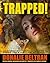 Trapped!