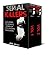 2 in 1 Box Set Serial Killers: Exploring the Horrific Crimes of Little Known Murderers Vol. 1 and Vol. 2