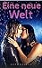 Eine neue Welt (dominante Lesbenromantik) (German Edition)