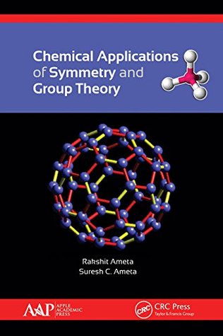Chemical Applications of Symmetry and Group Theory (Kindle Edition)