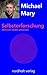Selbsterforschung: Mit sich selbst arbeiten (Beratung - Coaching - Psychologie) (German Edition)