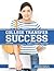 College Transfer Success: Making a Smooth Transition, Third Edition