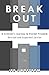 Break Out: Expanded Edition