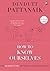 How to Know Ourselves by Devdutt Pattanaik