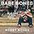Bare Bones: I'm Not Lonely If You're Reading This Book