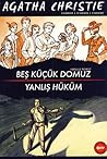 Beş Küçük Domuz - Yanlış Hüküm by Miceal O'Griafa