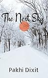 The Next Sky by Pakhi Dixit