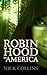 Robin Hood In America: A Fi...