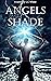 Angels Shade