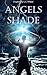 Angels Shade