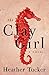 The Clay Girl by Heather Tucker