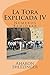 La Tora Explicada IV: Numeros - Bamidbar (Spanish Edition)