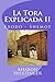 La Tora Explicada II: Exodo...