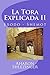 La Tora Explicada II by Aharon Shlezinger