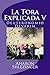 La Tora Explicada V: Deuteronomio - Devarim (Spanish Edition)