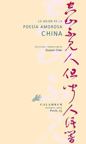Lo mejor de la poesía amorosa china (Paperback)