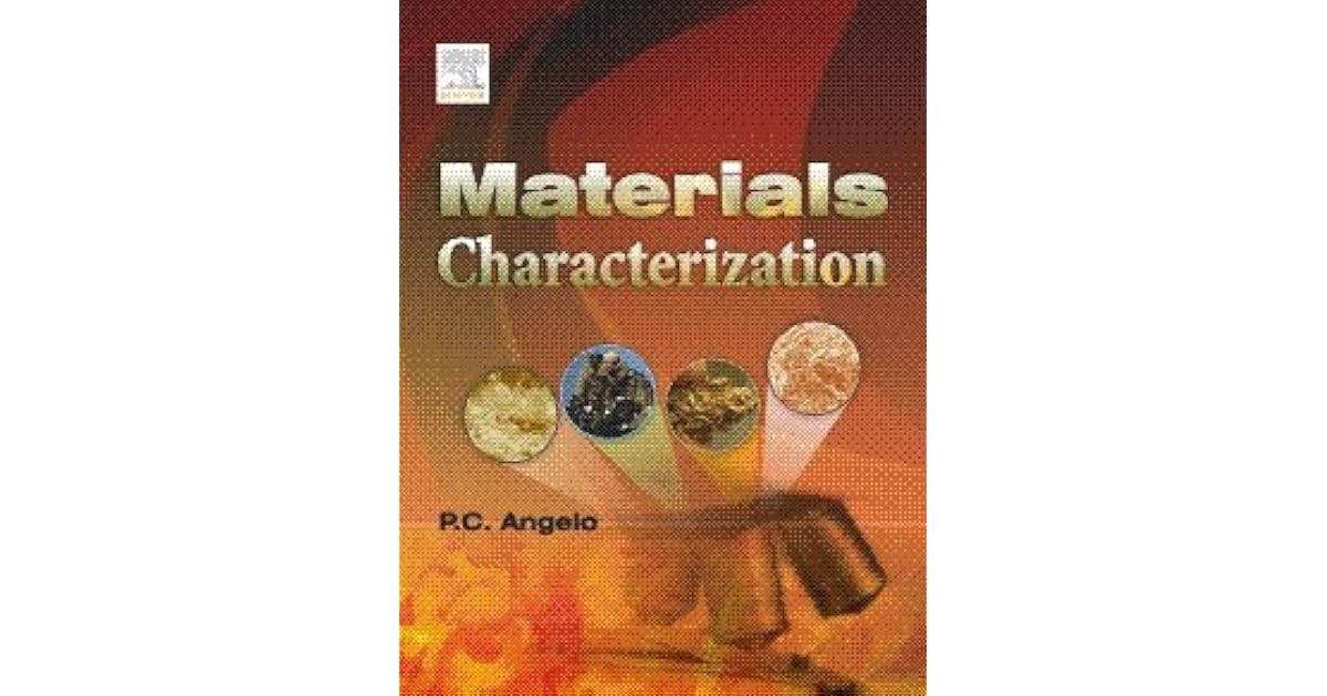 Materials Characterization by P.C. Angelo